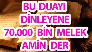 Bu Duayı Dinleyene 70000 Melek Dua Eder Amin Der  Dualarınızı Allah Kabul Etsin [upl. by Helen188]