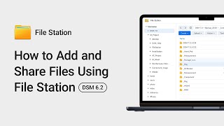 How to Add and Share Files using File Station  DSM 62 [upl. by Yrrehc]