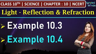 Class 10th Science Chapter 10  Example 103 and 104  Light  NCERT [upl. by Sophie278]