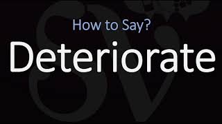 How to Pronounce Deteriorate 2 WAYS British Vs American English Pronunciation [upl. by Elvah574]