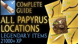 Assassins Creed Origins  All 25 Papyrus locations Legendary items  21k XP [upl. by Drogin]