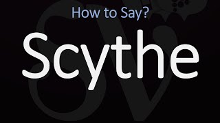 How to Pronounce Scythe CORRECTLY Meaning amp Pronunciation [upl. by Sadoff]