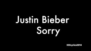 Justin Bieber  Sorry Lyrics [upl. by Yerahcaz888]