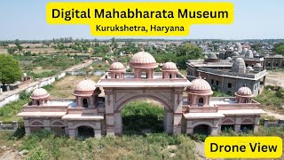 Mahabharata Museum Kurukshetra ।। Digital Mahabharata Museum Jyotisar Kurukshetra Drone View [upl. by Ainod]