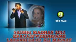 Mursal Muuse Xadhig Madhan 2016 New Song ErayadiiWeedhsame [upl. by Nelly]