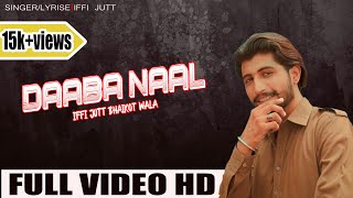 Dabba Naal  Iffi Jutt Bhaikot Wala  Offical Video  Iffi Jutt  New Punjabi Song 2021 [upl. by Acimak260]