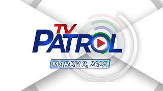 TV Patrol Livestream  March 3 2025 Full Episode Replay [upl. by Neo]