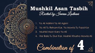 Ismaili Tasbeehat  Mushkil Asan Tasbih  Combination of 4  Duration 17 minutes [upl. by Sink]