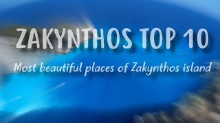 Zakynthos TOP 10  Best places [upl. by Cassondra]