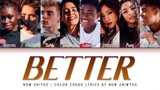 Now United  “Better”  Color Coded Lyrics [upl. by Garratt690]