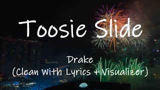 Drake  Toosie Slide Dance Clean With Lyrics  Visualizer [upl. by Toback]