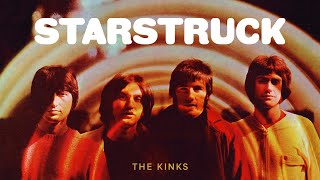 The Kinks  Starstruck Official Audio [upl. by Navanod]