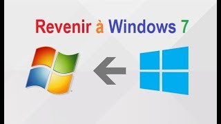 Comment passer de Windows 10 à Windows 7 Revenir à Windows 7 [upl. by Ettenna846]