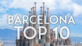 Barcelona TOP 10  Things to do in Barcelona [upl. by Eirdua]