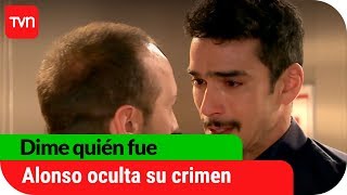 Alonso oculta su crimen  Dime quién fue  T1E41 [upl. by Anse]