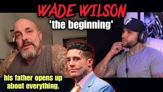 WADE WILSONS FATHER SPEAKS OUT [upl. by Yeltsew]