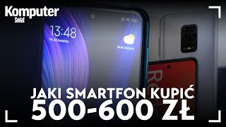 Jaki smartfon kupić za 500600 złotych Poradnik zakupowy [upl. by Fransis388]