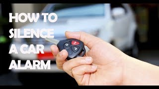 How To Silence A Car Alarm [upl. by Mharba]