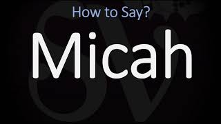 How to Pronounce Micah CORRECTLY [upl. by Cardon451]