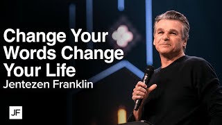 Change Your Words Change Your Life  Jentezen Franklin [upl. by Dronski]