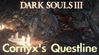 Dark Souls 3  Cornyxs Questline FULL NPC QUEST WALKTHROUGH w COMMENTARY [upl. by Zadack324]