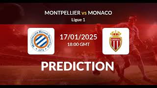 Montpellier VS AS Monaco  France Ligue 1 Match Prediction [upl. by Padraig]