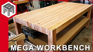 Mega Workbench  How to Make a Woodworking Bench [upl. by Limbert320]