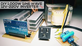 DIY 1kW Sine Wave Inverter 12V220V  EGS002 [upl. by Trebuh]