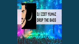 Drop The Bass [upl. by Beverlee]