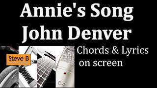 Annies Song  John Denver  Guitar  Chords amp Lyrics Cover by SteveB [upl. by Lenee]