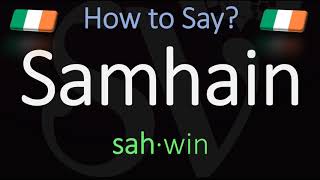 How to Pronounce Samhain CORRECTLY Meaning amp Pronunciation [upl. by Terese]