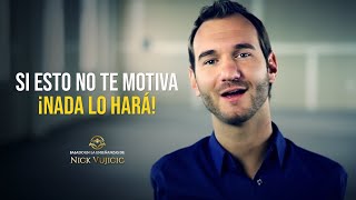 ¡ESCÚCHELO CADA DÍA Si esto no te motiva nada lo hará  Consejos de vida de Nick Vujicic [upl. by Kal]