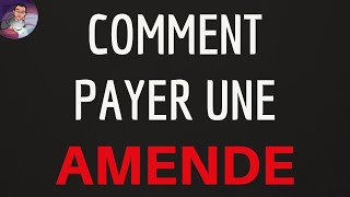 PAYER AMENDE comment payer une amende en ligne pour un mauvais STATIONNEMENT ou EXCES de vitesse [upl. by Hoang]