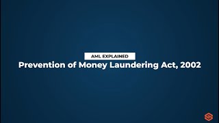 Prevention of Money Laundering Act 2002 l AML Explained 25 [upl. by Aitnwahs354]