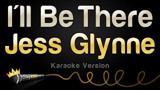 Jess Glynne  Ill Be There Karaoke Version [upl. by Evin871]