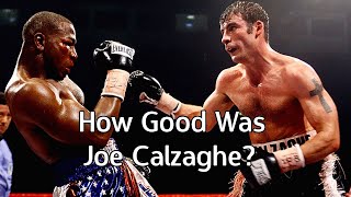 How Good Was Joe Calzaghe [upl. by Jaeger]