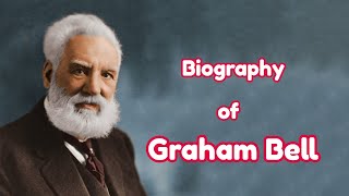 Biography of Alexander Graham Bell  Telephone  Inventions [upl. by Gurtner975]