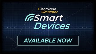 Electrician Simulator  Smart Devices DLC  Release Trailer [upl. by Nraa850]