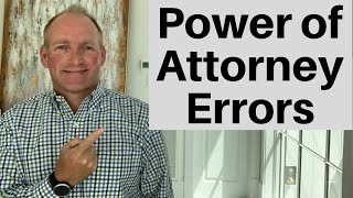 Eight Power Of Attorney Mistakes [upl. by Lyndell]