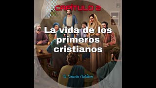 La vida de los primeros cristianos Capítulo 2º [upl. by Suivat]