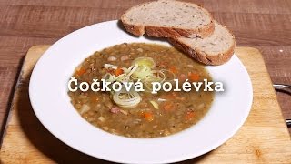 Čočková polévka  Nejchutněji a nejrychleji [upl. by Araiek]