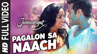 Nachange Saari Raat Full Song  JUNOONIYAT  Pulkit SamratYami Gautam  Meet Bros Tulsi Kumar [upl. by Hiasi]