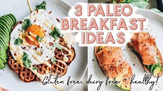 3 PALEO BREAKFAST RECIPES  Gluten free dairy free  healthy [upl. by Harol4]