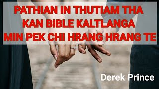 65Pathian in thutiam tha kan Bible kaltlanga min pek chi hrang hrangteDerek Prince [upl. by Ebba]