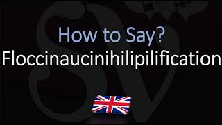 How to Pronounce Floccinaucinihilipilification  Word Meaning [upl. by Eniwtna842]