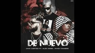 Jhay Cortez Ft Alex Rose amp Myke Towers  Hacerlo De Nuevo Audio Oficial [upl. by Sev]