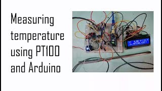 Measuring Temperature using PT100 and Arduino Part 1 [upl. by Fong139]