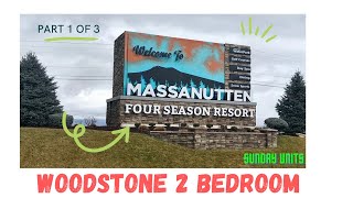 Massanutten Woodstone 2 Bedroom Sunday Style Unit Part 1 of 3 [upl. by Dickenson]