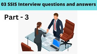 03 SSIS Interview questions and answers [upl. by Drallim]