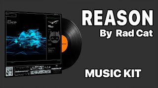 Rad Cat  Reason  Music Kit [upl. by Limber]